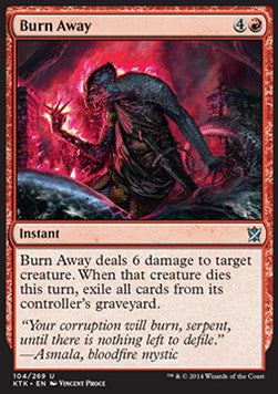 Burn Away⁣ - Khans of Tarkir⁣ (Uncommon)⁣ [104]