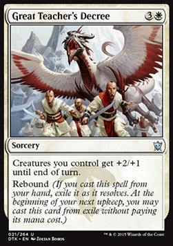 Great Teacher's Decree⁣ - Dragons of Tarkir⁣ (Uncommon)⁣ [21]
