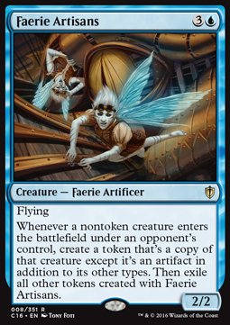 Faerie Artisans⁣ - Commander 2016⁣ (Rare)⁣ [8]