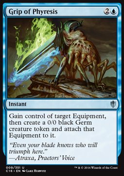 Grip of Phyresis⁣ - Commander 2016⁣ (Uncommon)⁣ [9]
