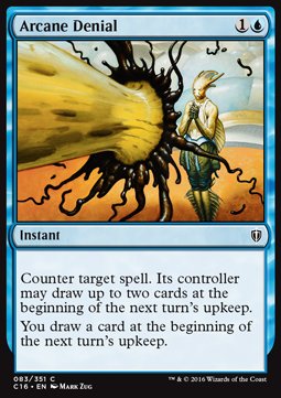 Arcane Denial⁣ - Commander 2016⁣ (Common)⁣ [83]