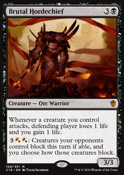 Brutal Hordechief⁣ - Commander 2016⁣ (Mythic)⁣ [108]