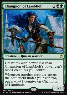 Champion of Lambholt⁣ - Commander 2016⁣ (Rare)⁣ [144]