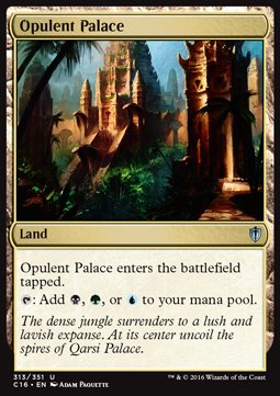 Opulent Palace⁣ - Commander 2016⁣ (Uncommon)⁣ [313]