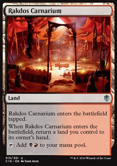 Rakdos Carnarium⁣ - Commander 2016⁣ (Uncommon)⁣ [315]