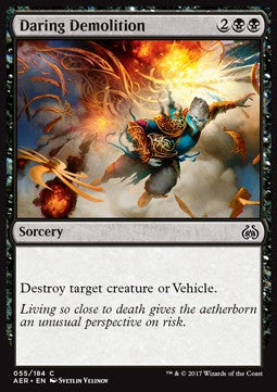 Daring Demolition⁣ - Aether Revolt⁣ (Common)⁣ [55]