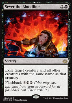 Sever the Bloodline⁣ - Modern Masters 2017⁣ (Rare)⁣ [84]