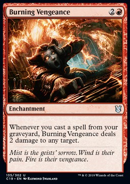 Burning Vengeance⁣ - Commander 2019⁣ (Uncommon)⁣ [135]