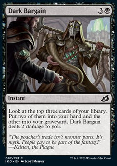 Dark Bargain⁣ - Ikoria: Lair of Behemoths⁣ (Common)⁣ [82]