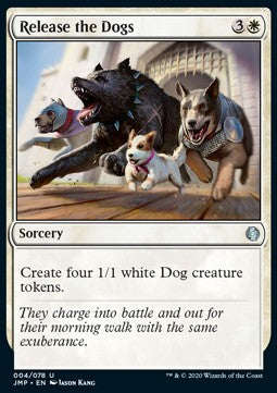 Release the Dogs⁣ - Jumpstart⁣ (Uncommon)⁣ [4]