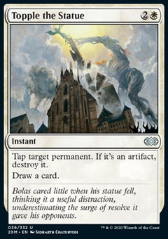 Topple the Statue⁣ - Double Masters⁣ (Uncommon)⁣ [36]