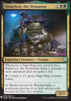Slimefoot, the Stowaway⁣ - The List⁣ (Uncommon)⁣ [205]