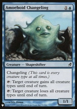 Amoeboid Changeling⁣ - The List⁣ (Common)⁣ [51]