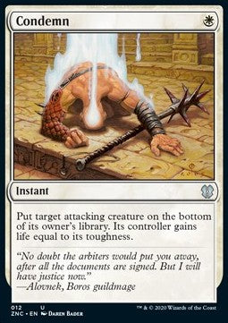 Condemn⁣ - Commander: Zendikar Rising⁣ (Uncommon)⁣ [12]