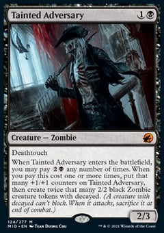 Tainted Adversary⁣ - Innistrad: Midnight Hunt⁣ (Mythic)⁣ [124]