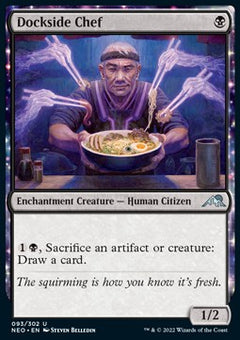 Dockside Chef⁣ - Kamigawa: Neon Dynasty⁣ (Uncommon)⁣ [93]