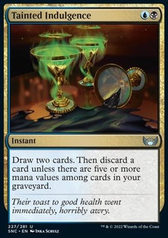 Tainted Indulgence⁣ - Streets of New Capenna⁣ (Uncommon)⁣ [227]