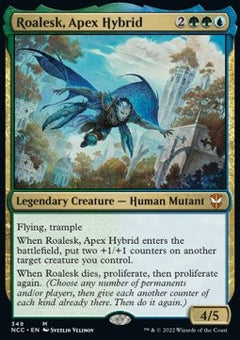 Roalesk, Apex Hybrid⁣ - Commander: Streets of New Capenna⁣ (Mythic)⁣ [349]