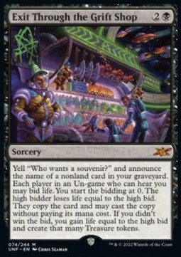 Exit Through the Grift Shop⁣ - Unfinity⁣ (Mythic)⁣ [74]