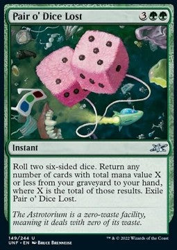 Pair o' Dice Lost⁣ - Unfinity⁣ (Uncommon)⁣ [149]