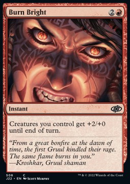 Burn Bright⁣ - Jumpstart 2022⁣ (Common)⁣ [508]