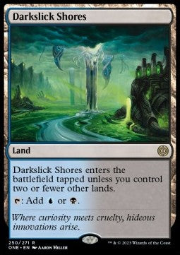 Darkslick Shores - Phyrexia: All Will Be One (Rare) [ONE-250]