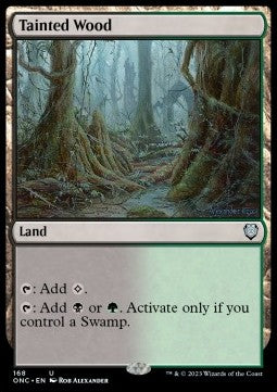 Tainted Wood⁣ - Commander: Phyrexia: All Will Be One⁣ (Uncommon)⁣ [168]
