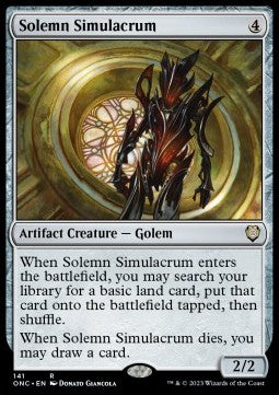 Solemn Simulacrum⁣ - Commander: Phyrexia: All Will Be One⁣ (Rare)⁣ [141]