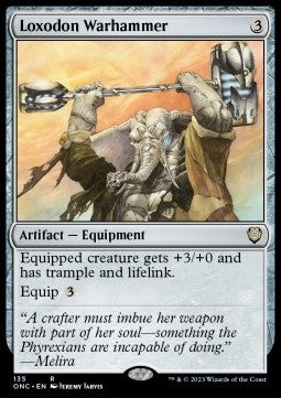 Loxodon Warhammer⁣ - Commander: Phyrexia: All Will Be One⁣ (Rare)⁣ [135]