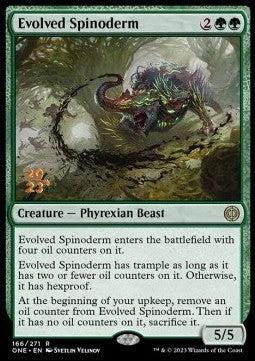 Evolved Spinoderm (V.1) - Phyrexia: All Will Be One: Promos (Rare) [PONE-166]