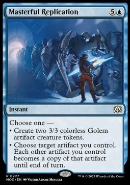 Masterful Replication⁣ - Commander: March of the Machine⁣ (Rare)⁣ [227]