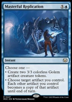 Masterful Replication⁣ - Commander: March of the Machine⁣ (Rare)⁣ [227]