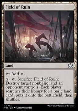 Field of Ruin⁣ - Commander: March of the Machine⁣ (Uncommon)⁣ [400]