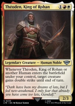 Théoden, King of Rohan⁣ - The Lord of the Rings: Tales of Middle-earth⁣ (Uncommon)⁣ [233]
