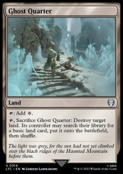 Ghost Quarter⁣ - Commander: The Lord of the Rings: Tales of Middle-earth⁣ (Uncommon)⁣ [314]