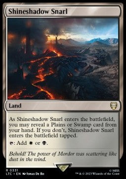 Shineshadow Snarl⁣ - Commander: The Lord of the Rings: Tales of Middle-earth⁣ (Rare)⁣ [331]