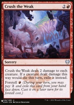Crush the Weak⁣ - The List⁣ (Uncommon)⁣ [128]