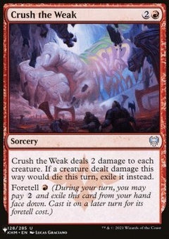 Crush the Weak⁣ - The List⁣ (Uncommon)⁣ [128]