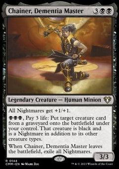 Chainer, Dementia Master⁣ - Commander Masters⁣ (Rare)⁣ [144]