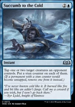 Succumb to the Cold⁣ - Wilds of Eldraine⁣ (Uncommon)⁣ [72]