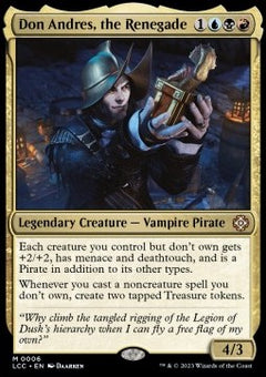 Don Andres, the Renegade⁣ - Commander: The Lost Caverns of Ixalan⁣ (Mythic)⁣ [6]