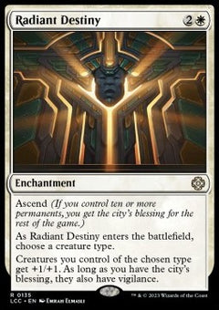 Radiant Destiny⁣ - Commander: The Lost Caverns of Ixalan⁣ (Rare)⁣ [135]
