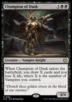 Champion of Dusk⁣ - Commander: The Lost Caverns of Ixalan⁣ (Rare)⁣ [188]