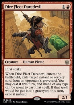 Dire Fleet Daredevil⁣ - Commander: The Lost Caverns of Ixalan⁣ (Rare)⁣ [223]