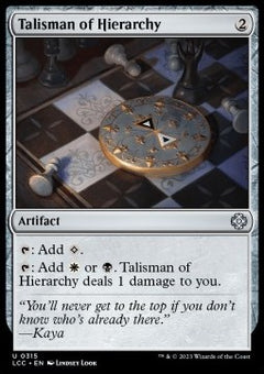 Talisman of Hierarchy⁣ - Commander: The Lost Caverns of Ixalan⁣ (Uncommon)⁣ [315]