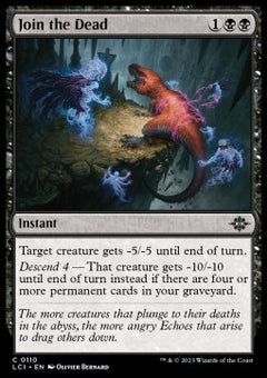 Join the Dead⁣ - The Lost Caverns of Ixalan⁣ (Common)⁣ [110]
