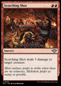 Scorching Shot⁣ - Outlaws of Thunder Junction⁣ (Uncommon)⁣ [145]