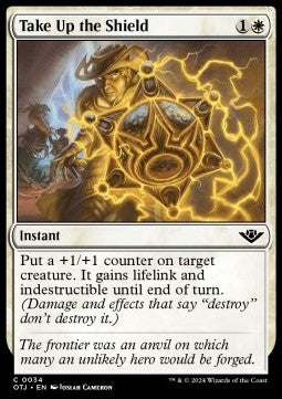 Take Up the Shield⁣ - Outlaws of Thunder Junction⁣ (Common)⁣ [34]