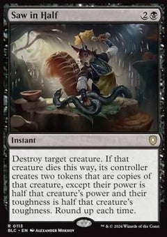 Saw in Half⁣ - Commander: Bloomburrow⁣ (Rare)⁣ [113]