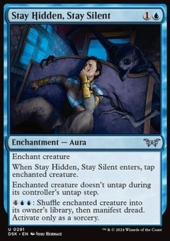 Stay Hidden, Stay Silent⁣ - Duskmourn: House of Horror: Extras⁣ (Uncommon)⁣ [291]